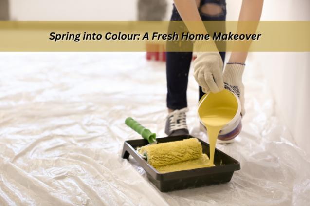 Read Article: Spring into Colour: A Fresh Home Makeover