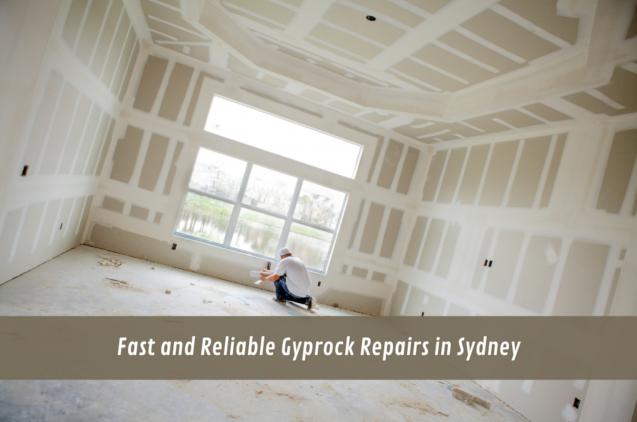 Read Article: Fast and Reliable Gyprock Repairs in Sydney