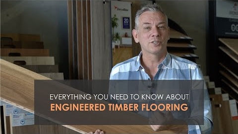 Watch Video : Engineered Timber Flooring - Discover the Benefits of Timber Floors