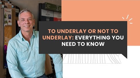 Watch Video : To Underlay or Not to Underlay: Everything You Need to Know to Make the Right Choice