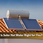 Read Article: Is Solar Hot Water Right for You?
