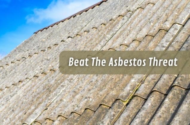 Beat The Asbestos Threat