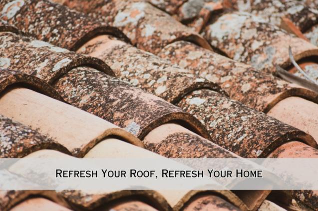 Refresh Your Roof, Refresh Your Home