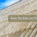 Beat The Asbestos Threat