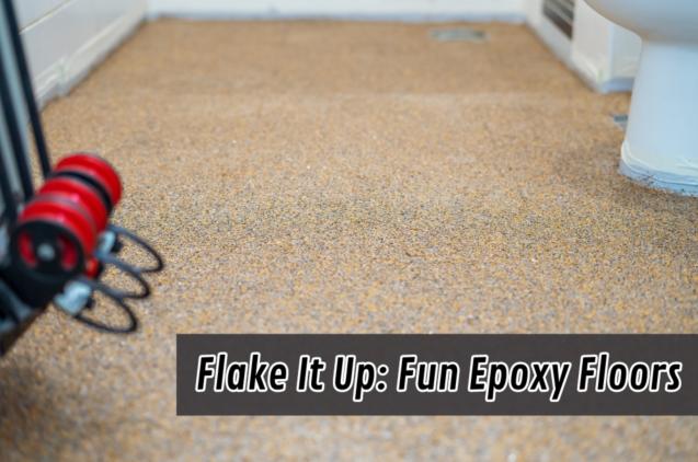 Flake It Up: Fun Epoxy Floors
