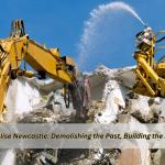 Revitalise Newcastle: Demolishing the Past, Building the Future