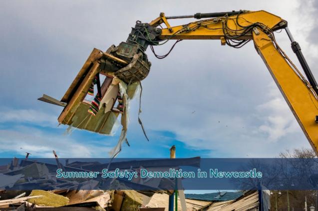 Read Article: Summer Safety: Demolition in Newcastle